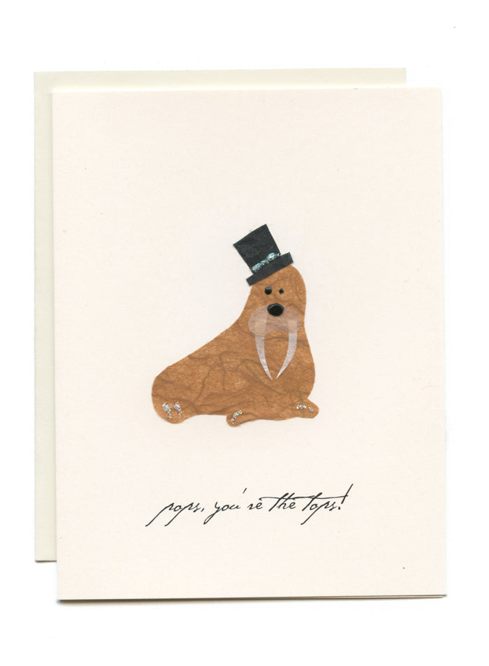 "Pop, you're the tops!" Walrus with Top Hat