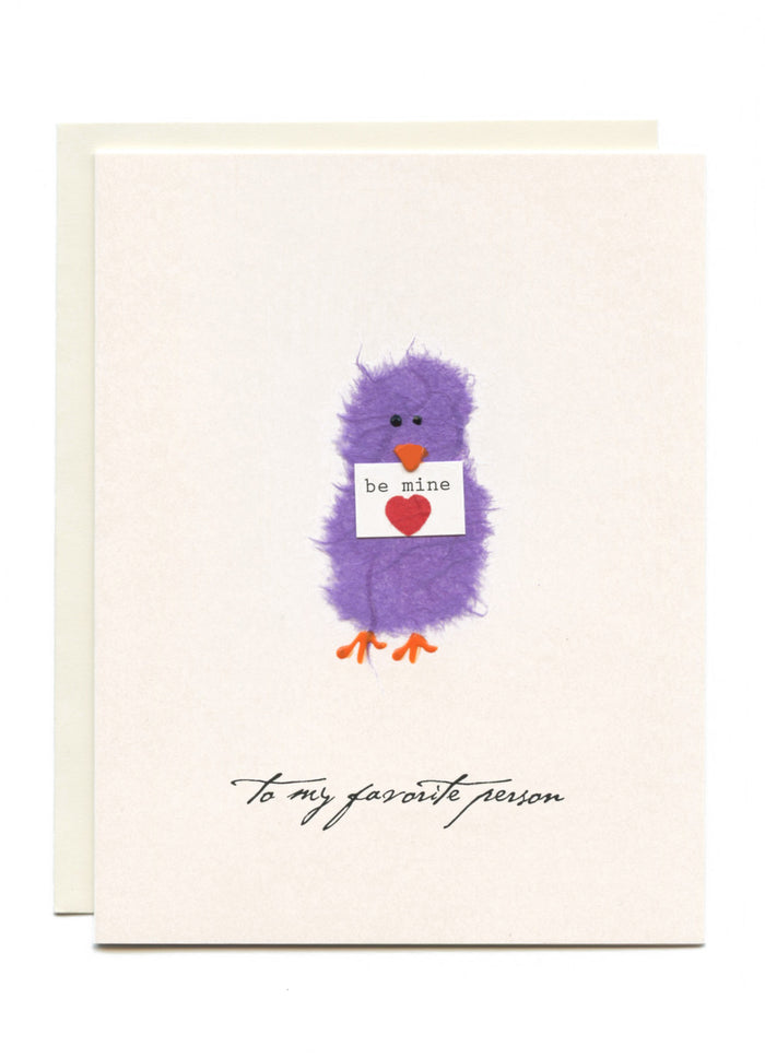 "To My Favorite Person"  Bird with Be Mine Sign