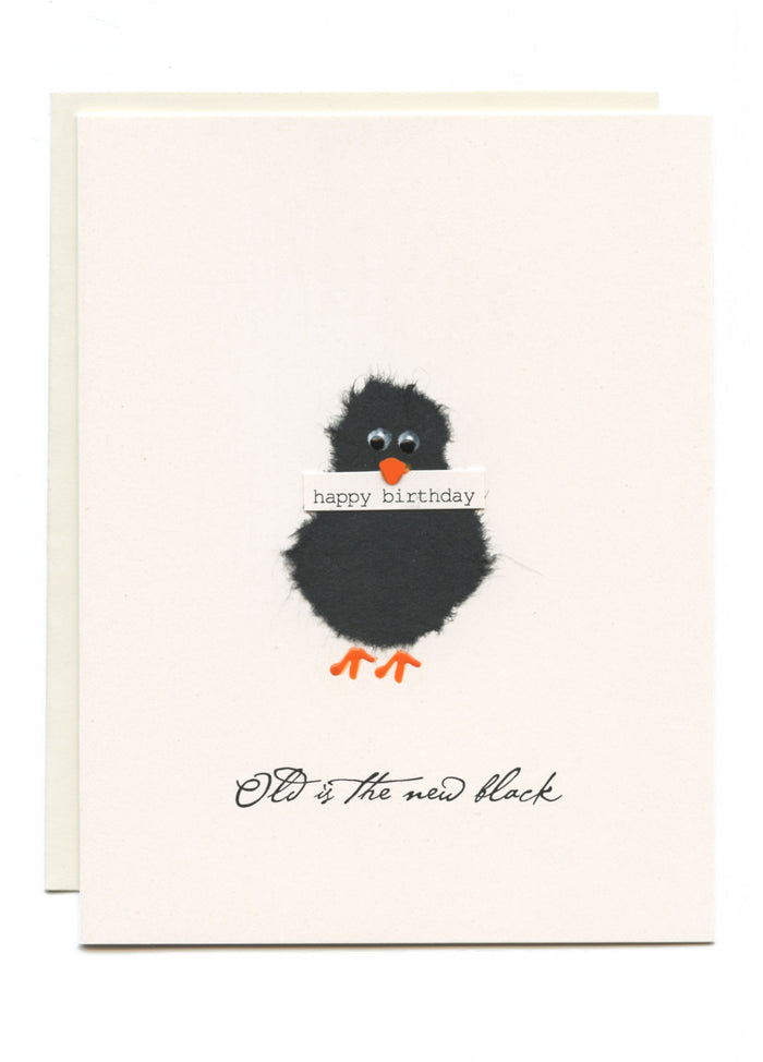 "Old is the New Black"  Black Bird w Sign