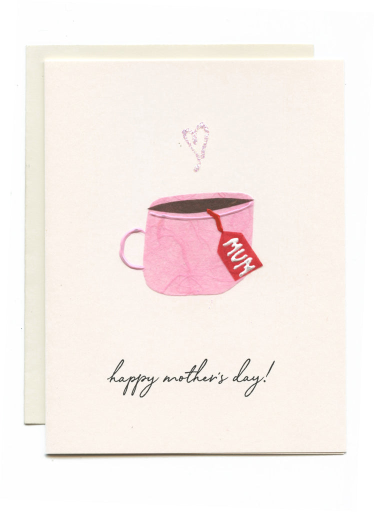 Happy Mother's Day! Tea Cup – Flaunt Cards