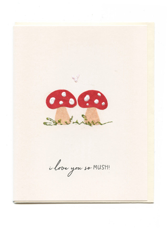 "I Love You So Mush" Two Mushrooms